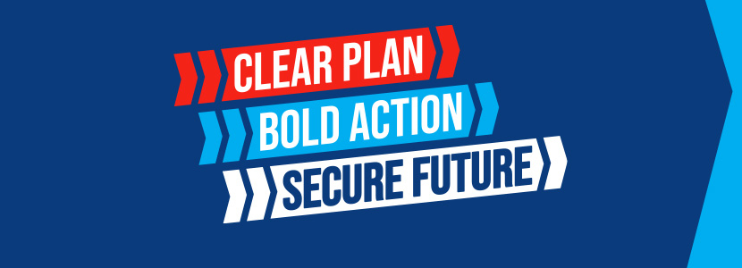 Conservative Party Manifesto: a clear plan taking bold action to deliver a secure future for Colne Valley, Holme Valley and Lindley